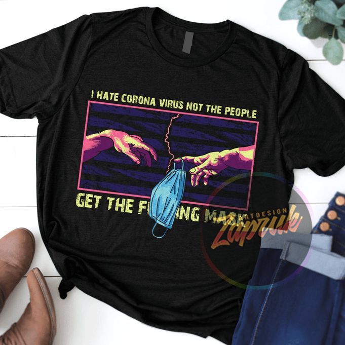 Get the F**king Mask Artwork graphic t-shirt design