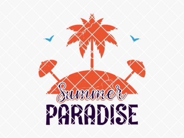 Summer paradise, summer/beach tshirt design Summer paradise, summer/beach tshirt design