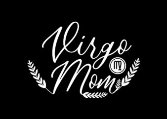 Virgo Mom t-shirt design for sale