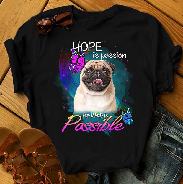 1 DESIGN 30 VERSIONS – DOGS – Hope is passion for what is possible – buy t shirt design artwork