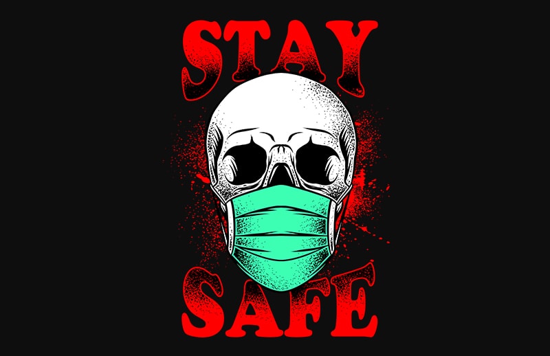 stay safe design for t shirt shirt design png
