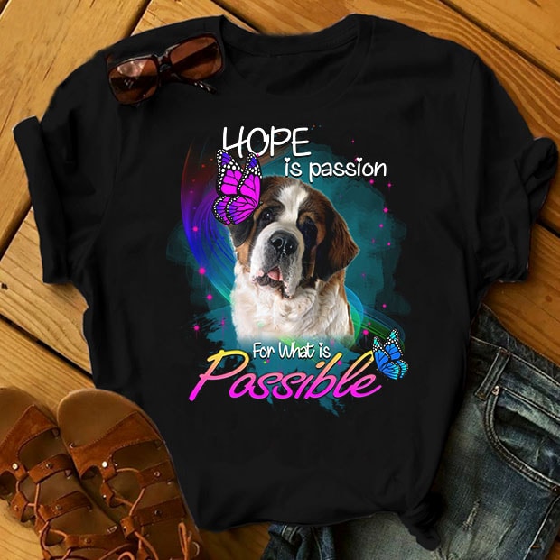 1 DESIGN 30 VERSIONS – DOGS – Hope is passion for what is possible – buy t shirt design artwork