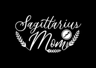 Sagitarius Mom shirt design png graphic t-shirt design