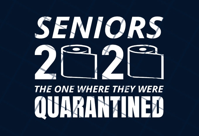 Senior 2020 The one where they were quarantined  design for t shirt