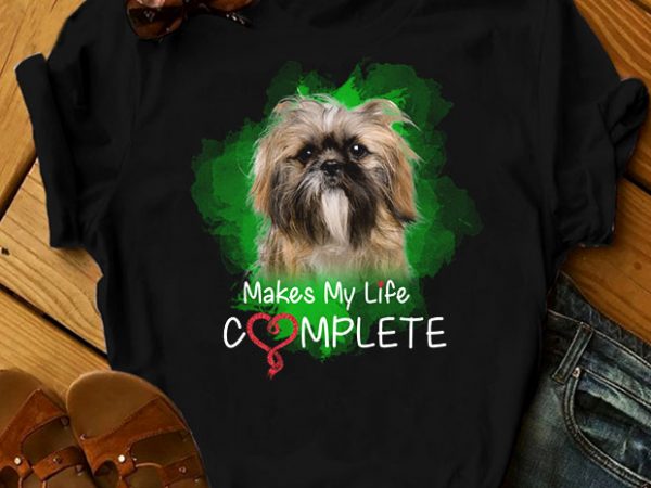 1 design 30 versions – dogs – makes my life complete – t shirt design for download