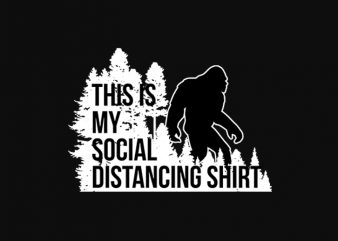 this is my social distancing tshirt – funny t-shirt design – commercial use