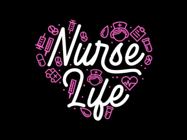 Love nurse life ready made tshirt design