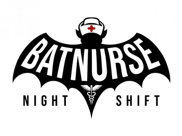 Bat nurse night shift print ready t shirt design