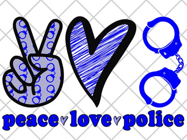 Peace, love, police print ready t shirt design