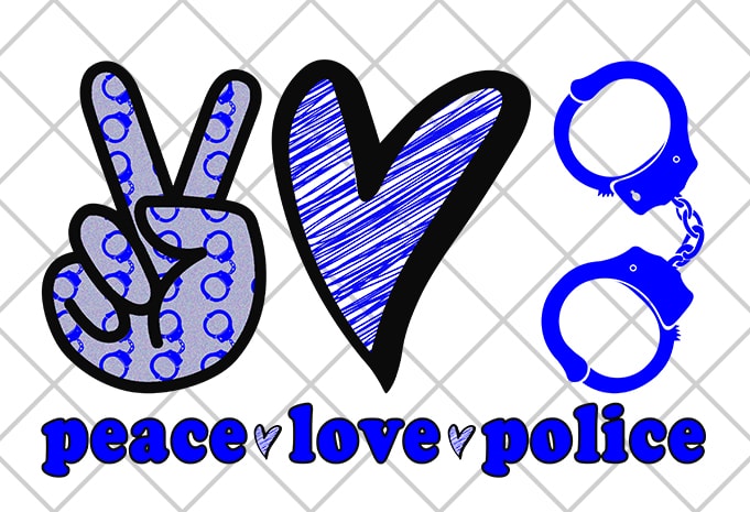 Peace, Love, Police print ready  t shirt design