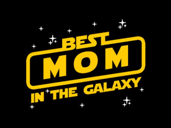 Best mom in the galaxy t-shirt design for commercial use