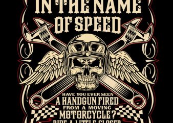 in the name of speed t-shirt design for commercial use