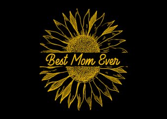 Best Mom Ever buy t shirt design