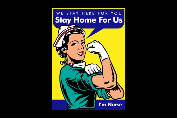 Nurse We Stay Here for you, Stay Home For Us buy t shirt design artwork
