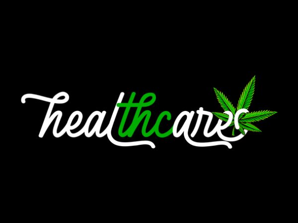 Health care thc , weed marijuana cannabis ganja design for t shirt graphic t-shirt design