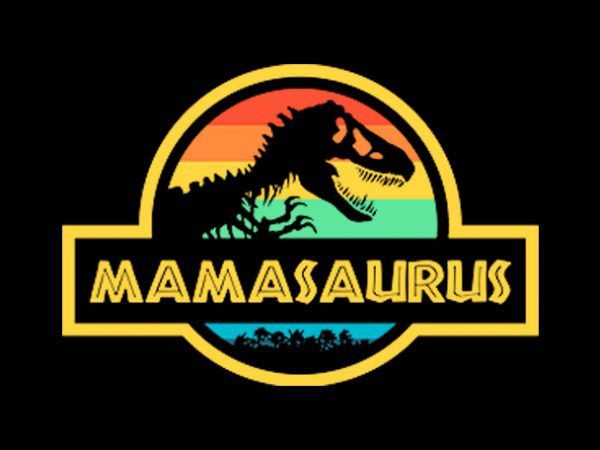 Mama saurus print ready t shirt design