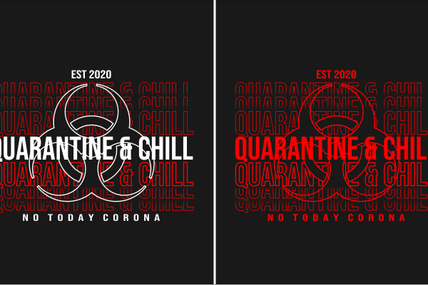 2 design quarantine and chill , corona, covid, covid-19, png, svg, eps buy t shirt design for commercial use