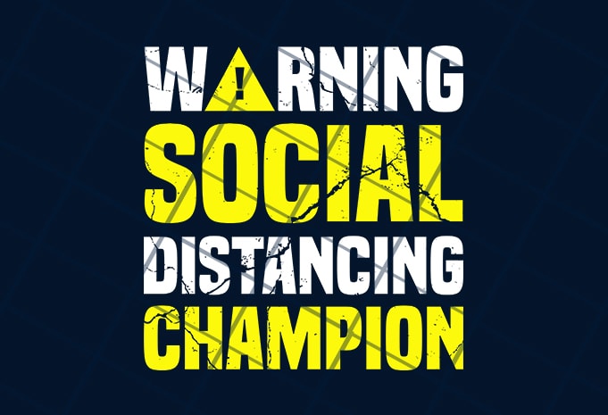 Warning social distancing champion  t shirt design for sale