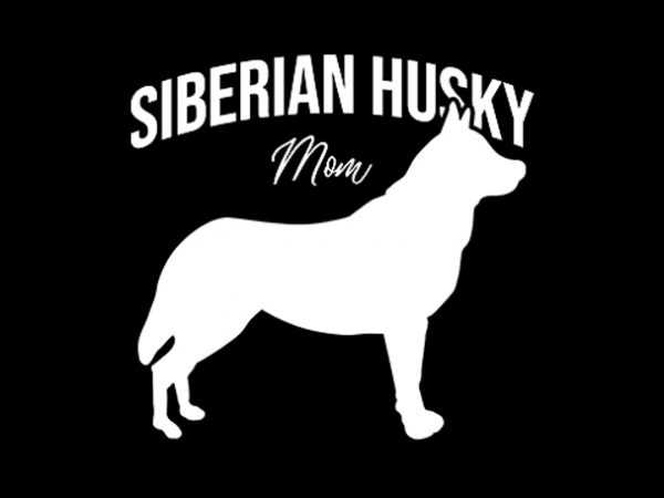 Siberian husky mom t shirt design for download