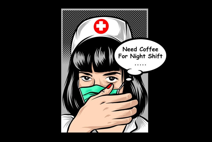 Nurse Need Coffee For Night Shift print ready t shirt design