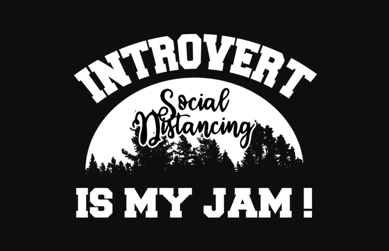 introvert is my jam, social distancing t shirt design to buy