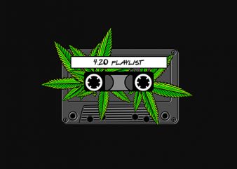 420 marijuana cannabis ganja playlist t shirt design for download