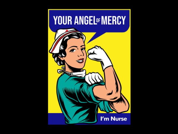 Your angel of mercy nurse ready made tshirt design