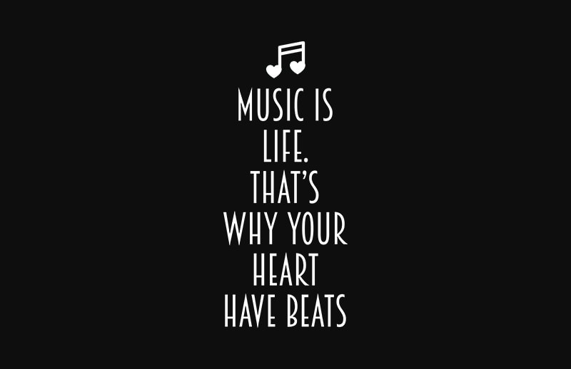 music is life, thats why your heart have beats t shirt design for sale