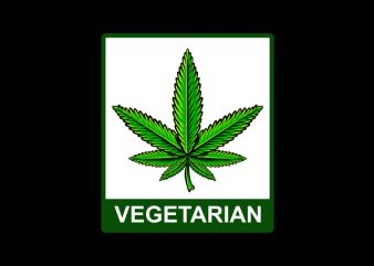 Vegetarian , weed marijuana cannabis ganja commercial use t-shirt design