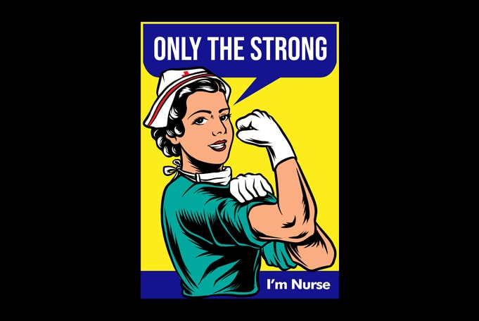 Nurse Only The Strong shirt design png commercial use t-shirt design