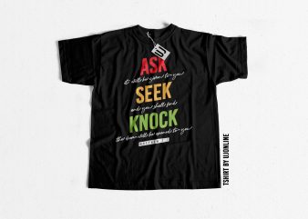 ASK SEEK KNOCK Matthew 7:7 buy t shirt design for commercial use