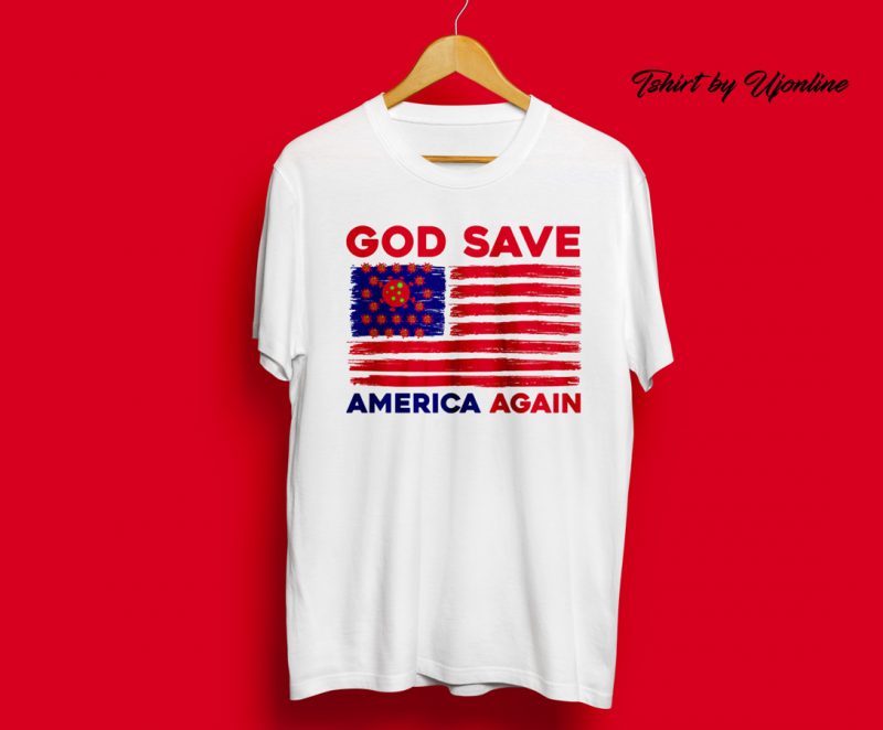 God Save America Again Corona Virus commercial use t-shirt design