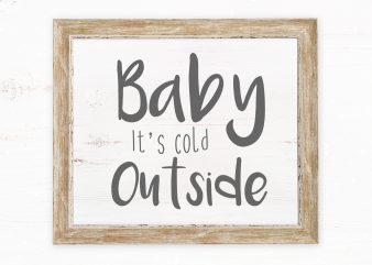 Baby It’s Cold Outside t-shirt design png