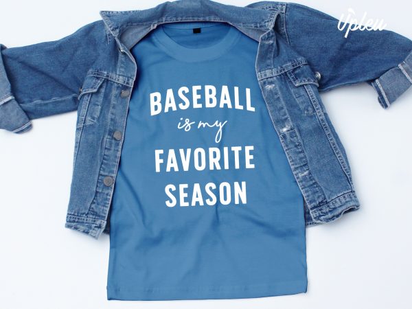 Baseball is my favorite season buy t shirt design artwork