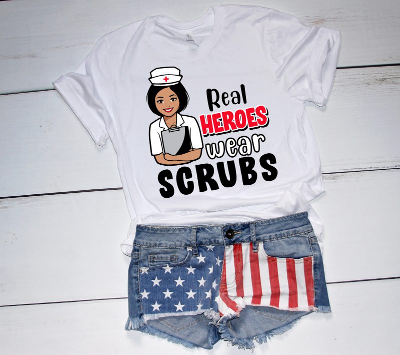 Real heroes wear Scrubs – t-shirt design for sale