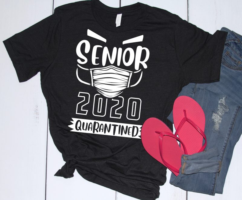 Seniors 2020 #Quarantined buy t shirt design for commercial use