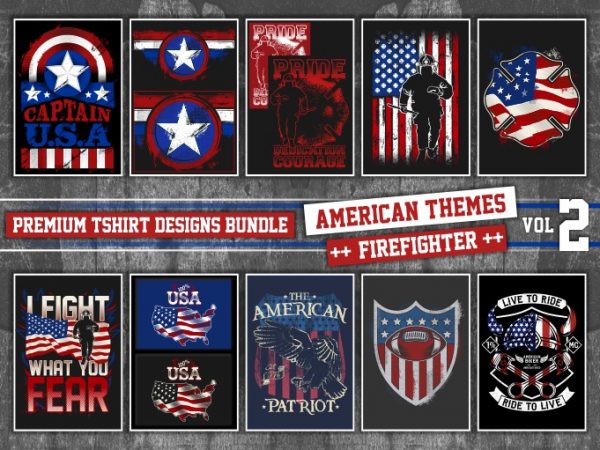 Bundle premium t-shirt designs – american themes plus firefighter! – volume 2 Bundle premium t-shirt designs – american themes plus firefighter! – volume 2