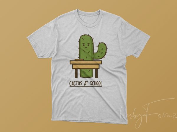 Cactus at school, cool t shirt design for sale