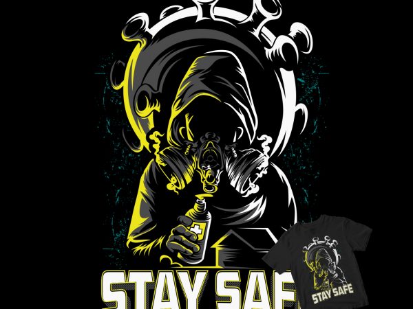 Stay safe, destroy corona print ready t shirt design