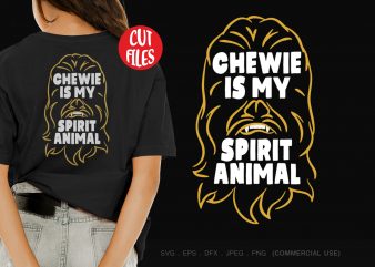 Chewie is my spirit animal buy t shirt design artwork