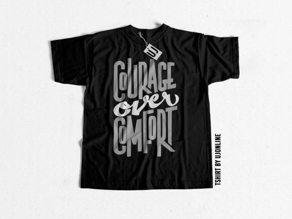 Courage over comfort t-shirt design for sale Courage over comfort t-shirt design for sale