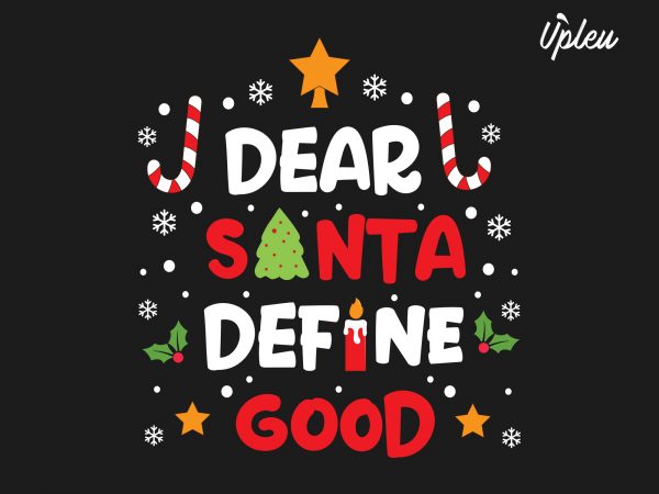 Dear santa, define good t-shirt design png