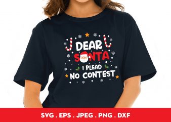 Dear Santa I Plead No Contest print ready t shirt design