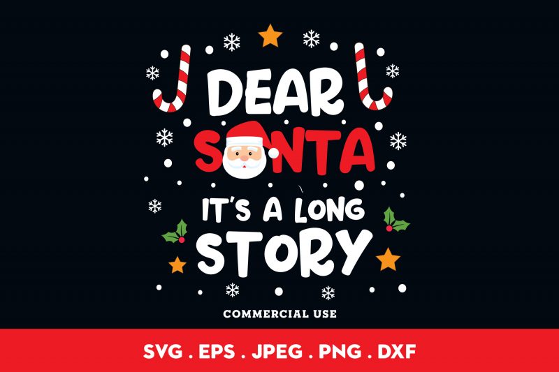 Dear Santa It’s A Long Story shirt design png