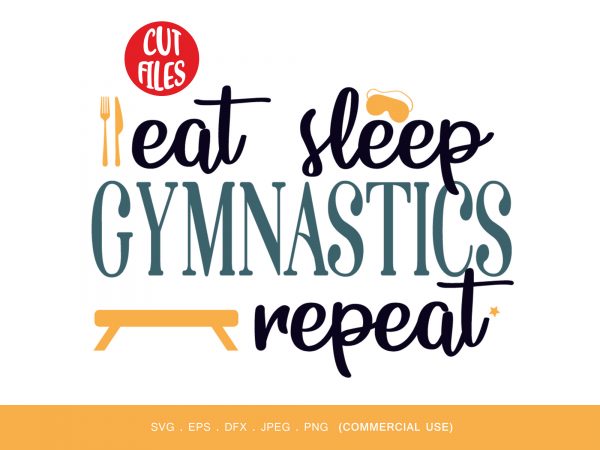 Eat sleep gymnastics repeat t-shirt design for commercial use