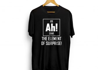 Element of Surprise print ready t shirt design