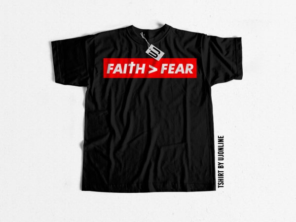 Faith and fear t shirt design for purchase