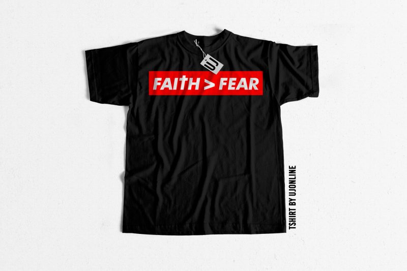 FAITH AND FEAR t shirt design for purchase