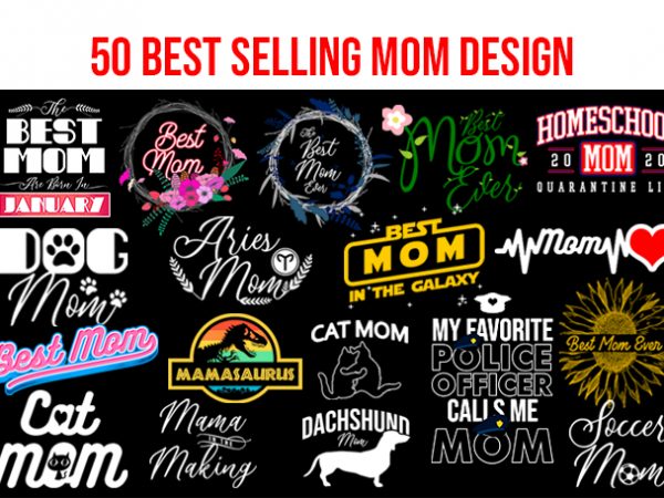 50 best selling mom design bundle