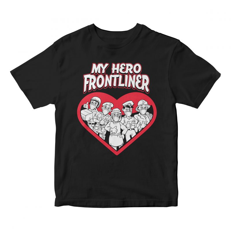 MY HERO FRONTLINER CORONA VIRUS COVID t shirt design for download